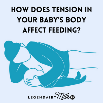 How does tension in your baby's body affect feeding?