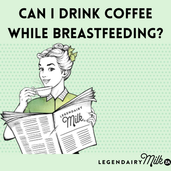 Can I drink coffee while breastfeeding?